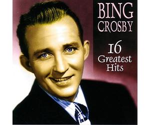 Bing Crosby - 16 Greatest Hits