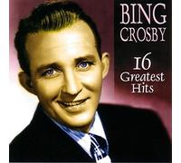 Bing Crosby 16 Greatest Hits (CD) Album (US IMPORT)
