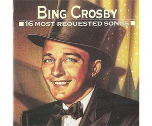 Bing Crosby - 16 Most Requested Songs