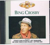 Bing Crosby - A Golden Hour of Bing Crosby
