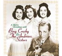 Bing Crosby & The Andrews Sisters - A Merry Christmas with Bing Crosby & Andrews Sisters