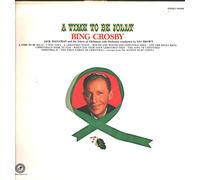 Bing Crosby - A Time To Be Jolly [Vinyl LP]