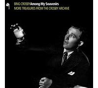 BING CROSBY - Among My Souvenirs