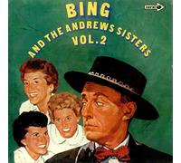 Bing Crosby And The Andrews Sisters - Bing And The Andrews Sisters Vol. 2