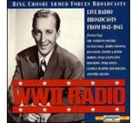 Bing Crosby Armed Forces Broad - Wwii Radio-Live 1943-45