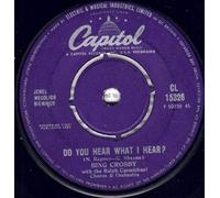 Bing Crosby - Bing Crosby With Ralph Carmichael Orchestra And Chorus, The: Do You Hear What I Hear? 7"