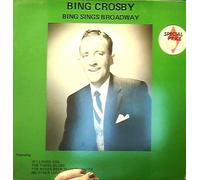 Bing Crosby - Bing Sings Broadway