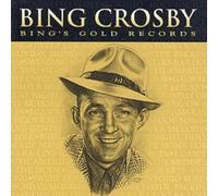 Bing Crosby - Bing's Gold Records