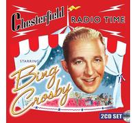 Bing Crosby - Chesterfield Radio Time Starring Bing Crosby [New CD]