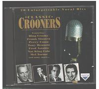 Bing Crosby - Classic Crooners 20 Unforgettable Vocal Hits