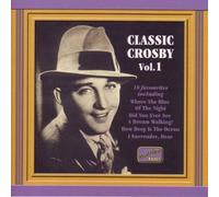 Bing Crosby Classic - Vol. 1: Original Recordings 1930 - 1934 (CD) Album