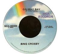 Bing Crosby - Galway Bay / My Girl's An Irish Girl