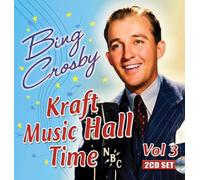 Bing Crosby - Kraft Music Hall Time Vol. 3