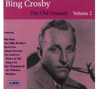 Bing Crosby - Old Groaner Vol 2