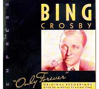 BING CROSBY - Only Forever