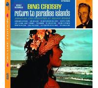 Bing Crosby - Return to Paradise Islands