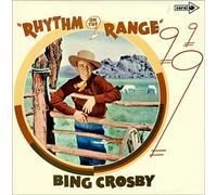 Bing Crosby - Rhythm On The Range
