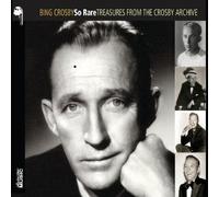 Bing Crosby - So Rare: Treasures from the Crosby Archive