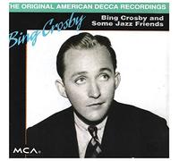 Bing Crosby - & Some Jazz Friends