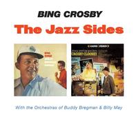 Bing Crosby - The Jazz Sides - Bing Sings + Fancy Meeting You Here + bonus