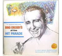 Bing Crosby - The Longines Symphonette Society - Bing Crosby's All Time Hit Parade