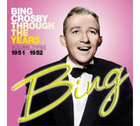 Bing Crosby – Through The Years Volume 3: 1951-1952 – Sepia