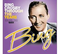 Bing Crosby - Through the Years Vol. 2: 1951