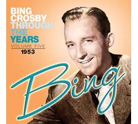 Bing Crosby - Through the Years Volume 5 - 1953