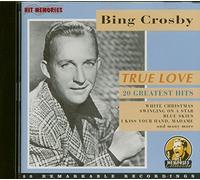 Bing Crosby - True Love - Greatest Hits