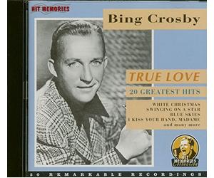 Bing Crosby - True Love - Greatest Hits