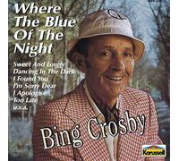 BING CROSBY - Where The Blue Of The Night