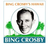 Bing Crosby's Hawaii