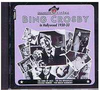 BING GROSBY - BING GROSBY IN HOLLYWOOD 1930-1933