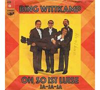 Bing Wittkamp - Oh, So Ist Luise