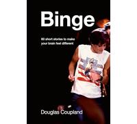 Binge: 60 Stories to Make Your Brain Feel Different
