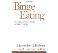 Binge Eating: Nature Assessment & Treatment