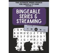 Binge Watchers Word Search: For TV Lovers, Streaming Addicts, and Binge-Watching Fans | 8.5x11, 112 pages | 50+ Puzzles (The Ultimate Word Search for Movie & TV Fans)