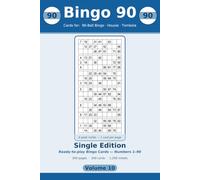 Bingo 90: Single Edition: 200 Large-Print 90-Ball Housie & Tombola Sheets, One Card Per Page (Volume 10)