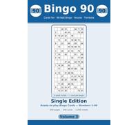 Bingo 90: Single Edition: 200 Large-Print 90-Ball Housie & Tombola Sheets, One Card Per Page (Volume 3)