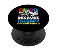 Bingo And Dogs Because Therapy Is Expensive PopSockets Adhesive PopGrip