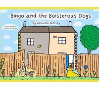 Bingo and the Boisterous Dogs