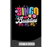 Bingo Buddies Notebook: Bingo Journal, Bingo Game Notebook Note-Taking Planner Book, Bingo Player Christmas Birthday Present Gifts for Dad Mom Grandpa Grandma
