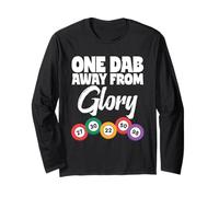 Bingo Gambling Lottery Winner One Dab Away From Glory Long Sleeve T-Shirt