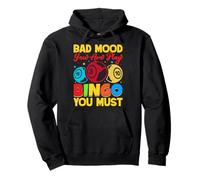 Bingo Game Bad Mood Yor Are Play Bingo Pullover Hoodie
