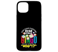 Bingo How Come Everyone Else Yells Bingo Case for iPhone 15 Plus
