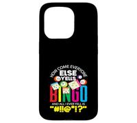 Bingo How Come Everyone Else Yells Bingo Case for iPhone 15 Pro