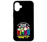Bingo How Come Everyone Else Yells Bingo Case for iPhone 16 Plus