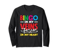 Bingo in My Veins Jesus in My Heart Life Long Sleeve T-Shirt