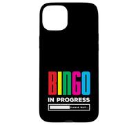 Bingo In Progress Please Wait Fun Style Case for iPhone 15 Plus