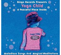 Bingo Kids - Yoga Child: a Peaceful Place..